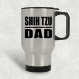 Shih Tzu Dad - Silver Travel Mug
