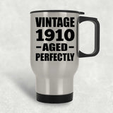 114th Birthday Vintage 1910 Aged Perfectly - Silver Travel Mug