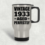 91st Birthday Vintage 1933 Aged Perfectly - Silver Travel Mug