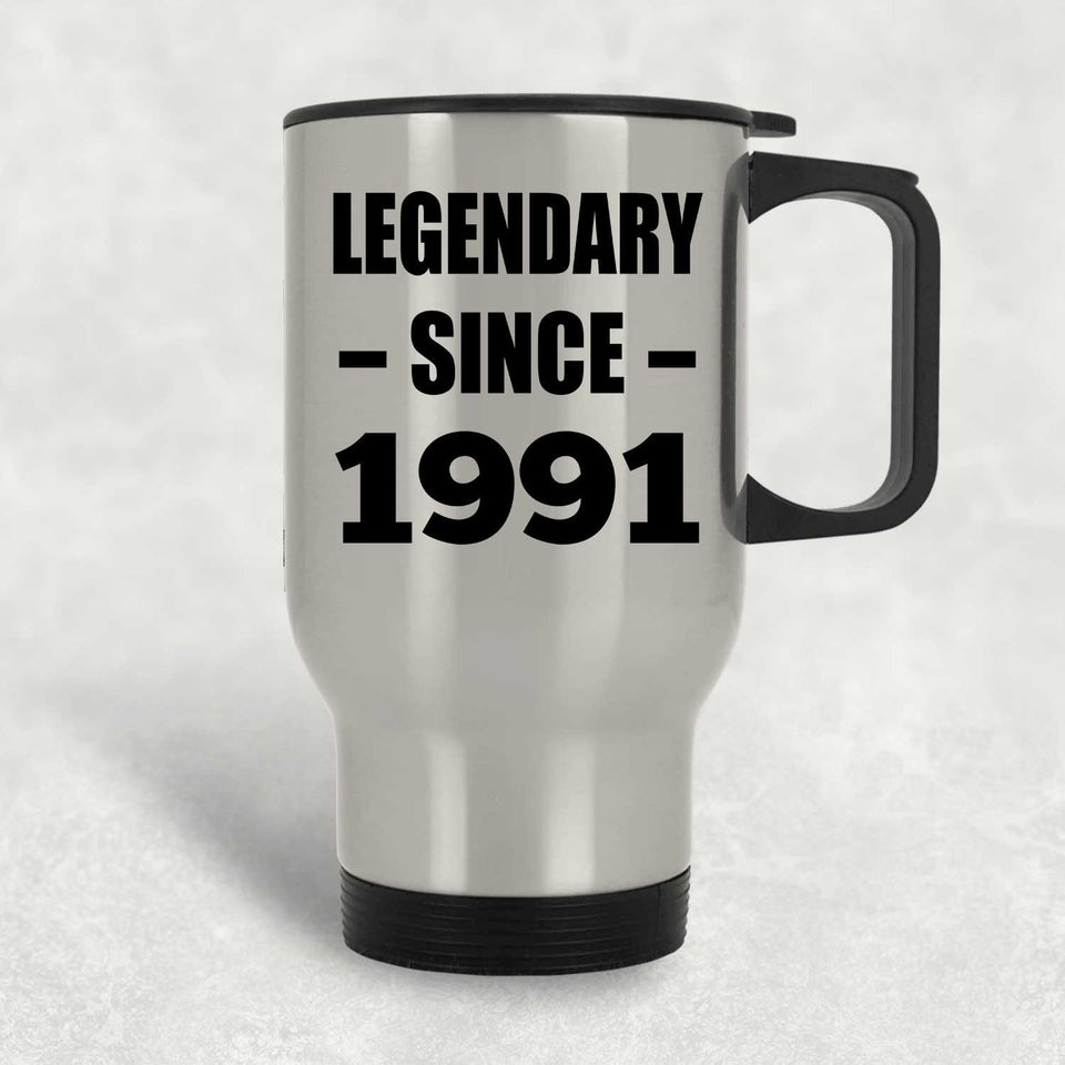 33rd Birthday Legendary Since 1991 - Silver Travel Mug