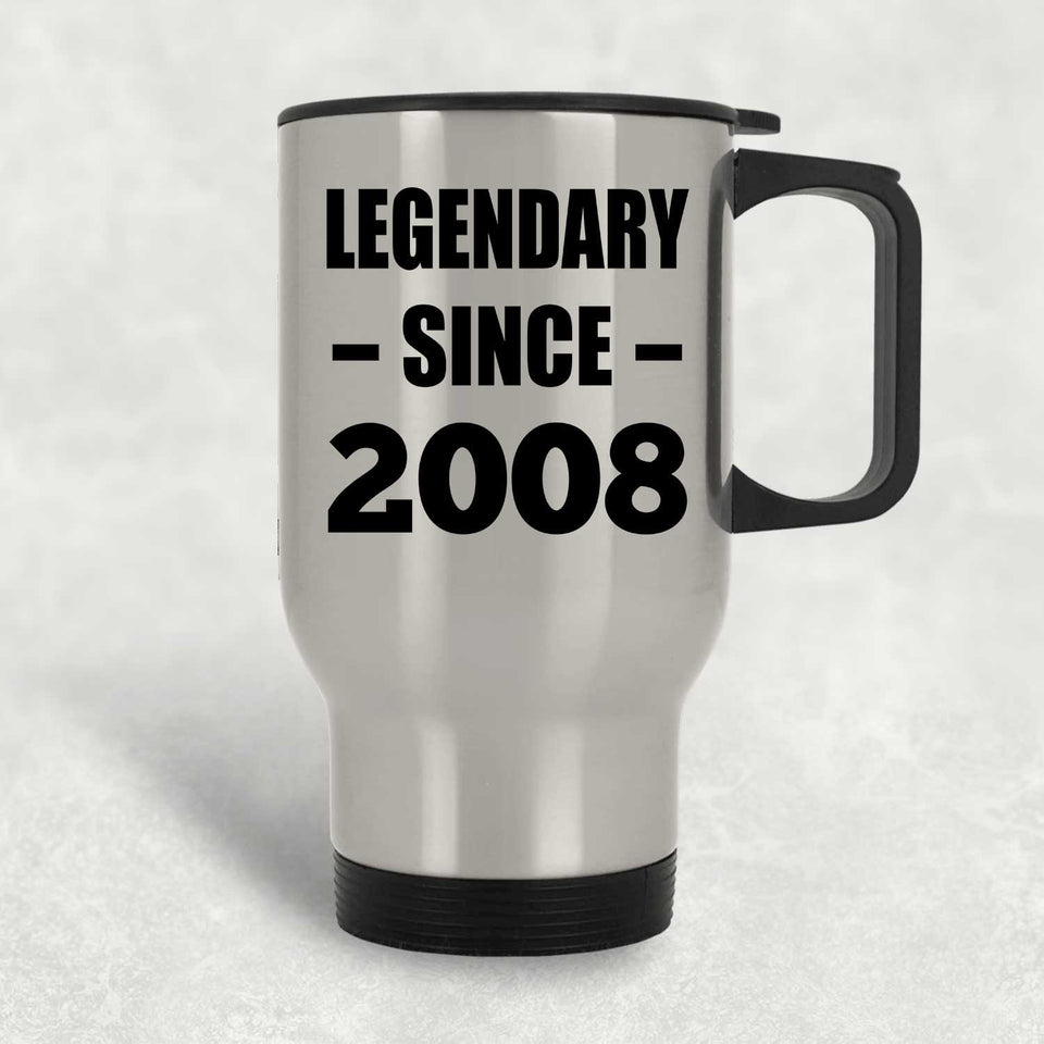 16th Birthday Legendary Since 2008 - Silver Travel Mug