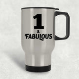 1st Birthday 1 & Fabulous - Silver Travel Mug