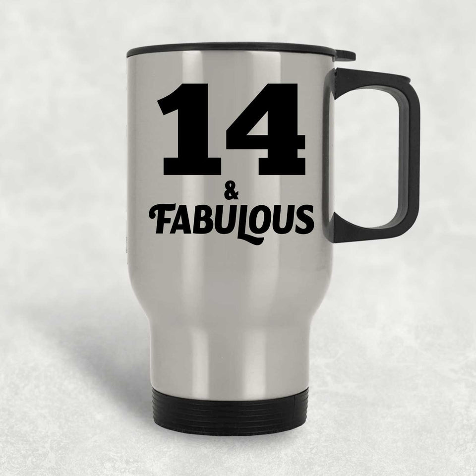 14th Birthday 14 & Fabulous - Silver Travel Mug