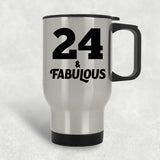 24th Birthday 24 & Fabulous - Silver Travel Mug
