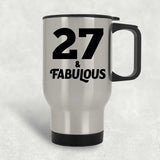 27th Birthday 27 & Fabulous - Silver Travel Mug