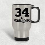 34th Birthday 34 & Fabulous - Silver Travel Mug