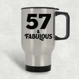 57th Birthday 57 & Fabulous - Silver Travel Mug