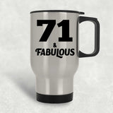 71st Birthday 71 & Fabulous - Silver Travel Mug