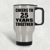 25th Anniversary Cheers To 25 Years Together - Silver Travel Mug