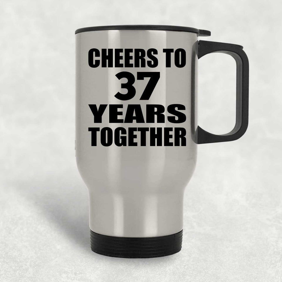 37th Anniversary Cheers To 37 Years Together - Silver Travel Mug
