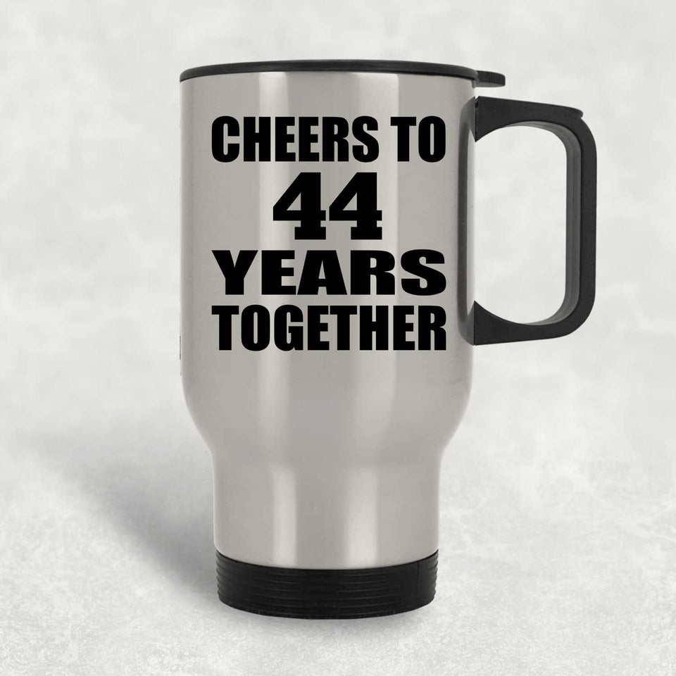 44th Anniversary Cheers To 44 Years Together - Silver Travel Mug