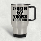 67th Anniversary Cheers To 67 Years Together - Silver Travel Mug