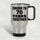 70th Anniversary Cheers To 70 Years Together - Silver Travel Mug
