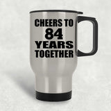 84th Anniversary Cheers To 84 Years Together - Silver Travel Mug