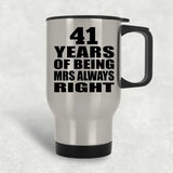 41st Anniversary 41 Years of Being Mrs Always Right - Silver Travel Mug