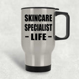 Skincare Specialist Life - Silver Travel Mug