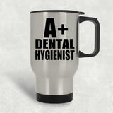 A+ Dental Hygienist - Silver Travel Mug