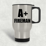 A+ Fireman - Silver Travel Mug