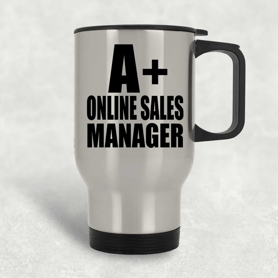 A+ Online Sales Manager - Silver Travel Mug