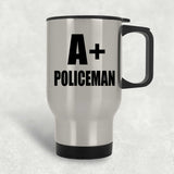 A+ Policeman - Silver Travel Mug