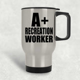 A+ Recreation Worker - Silver Travel Mug