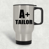 A+ Tailor - Silver Travel Mug