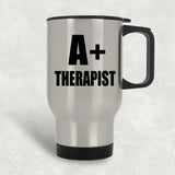 A+ Therapist - Silver Travel Mug