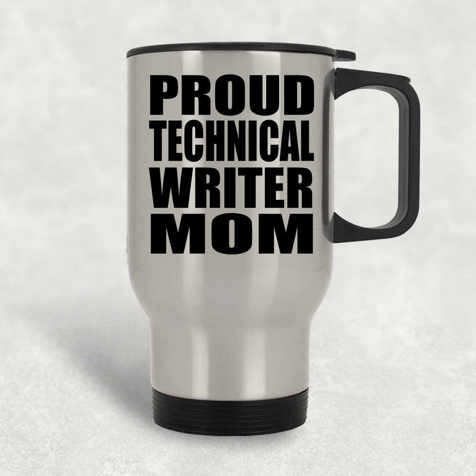 Proud Technical Writer Mom - Silver Travel Mug