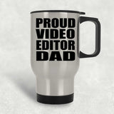 Proud Video Editor Dad - Silver Travel Mug