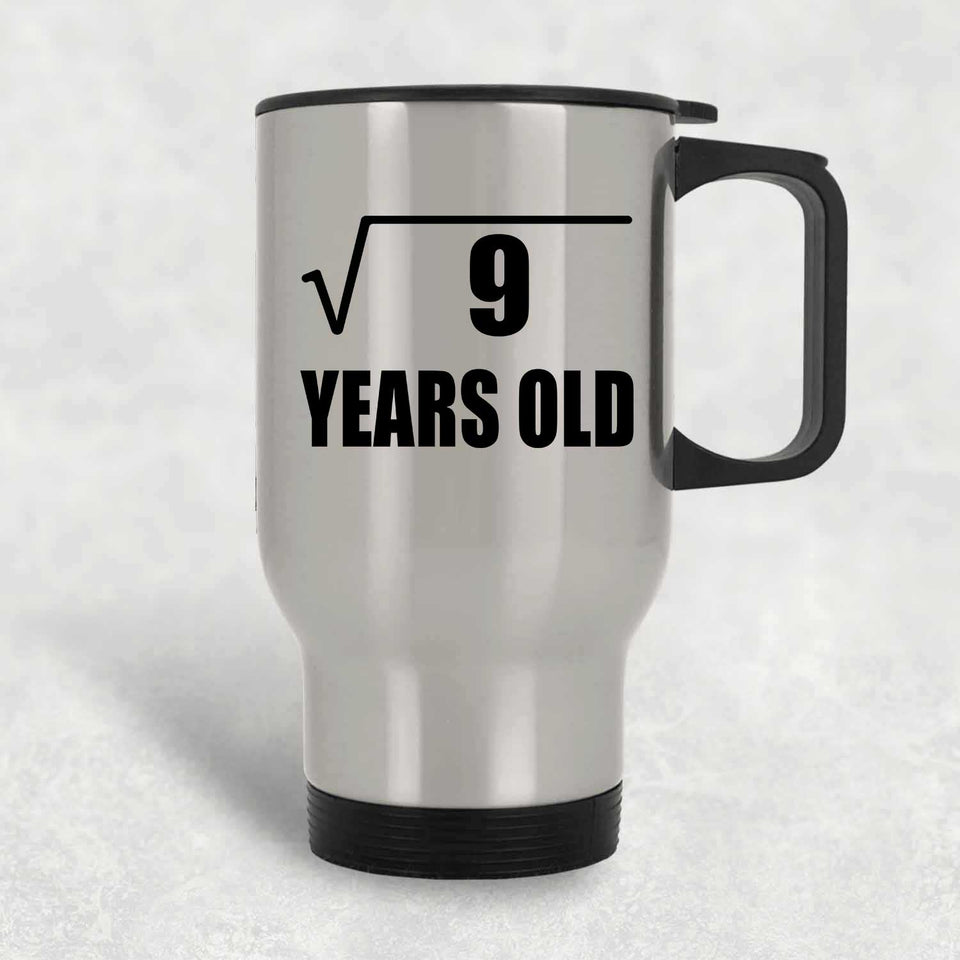 3rd Birthday Square Root of 9 Years Old - Silver Travel Mug
