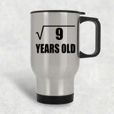 3rd Birthday Square Root of 9 Years Old - Silver Travel Mug