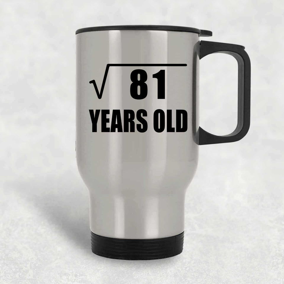 9th Birthday Square Root of 81 Years Old - Silver Travel Mug