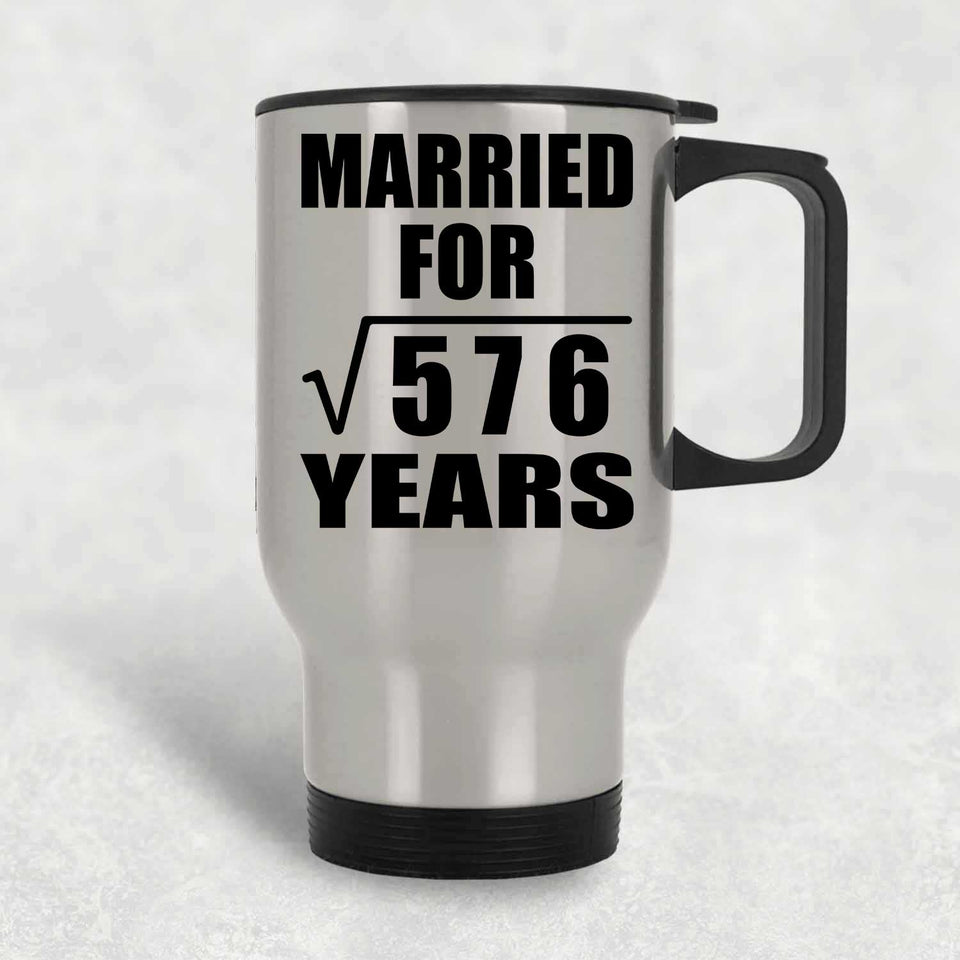 24th Anniversary Married For Square Root of 576 Years - Silver Travel Mug
