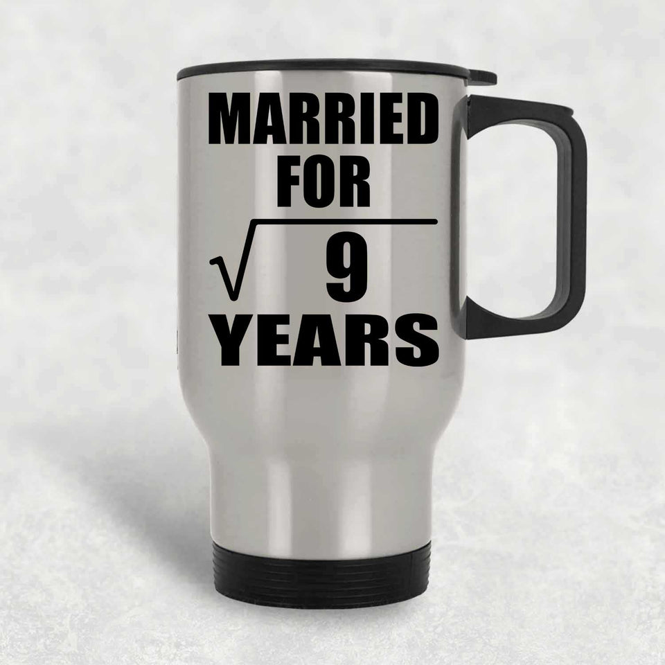 3rd Anniversary Married For Square Root of 9 Years - Silver Travel Mug