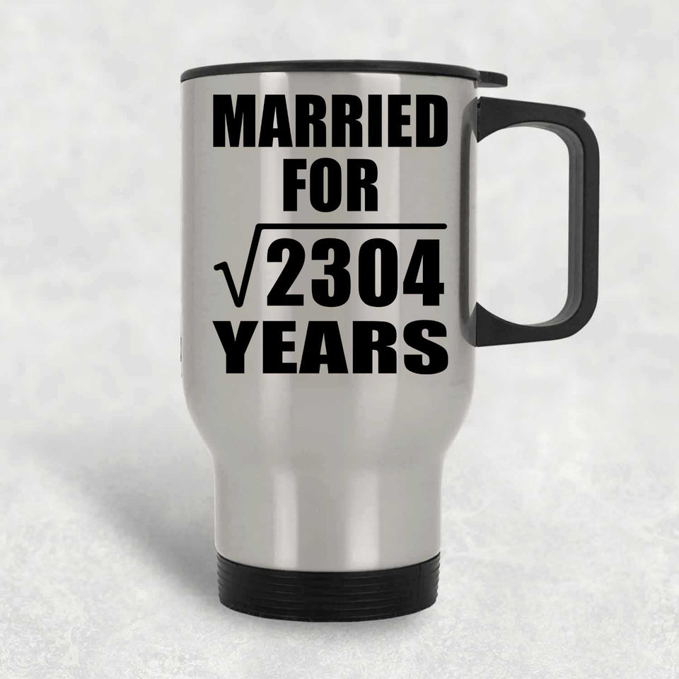 48th Anniversary Married For Square Root of 2304 Years - Silver Travel Mug