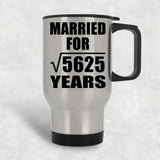 75th Anniversary Married For Square Root of 5625 Years - Silver Travel Mug