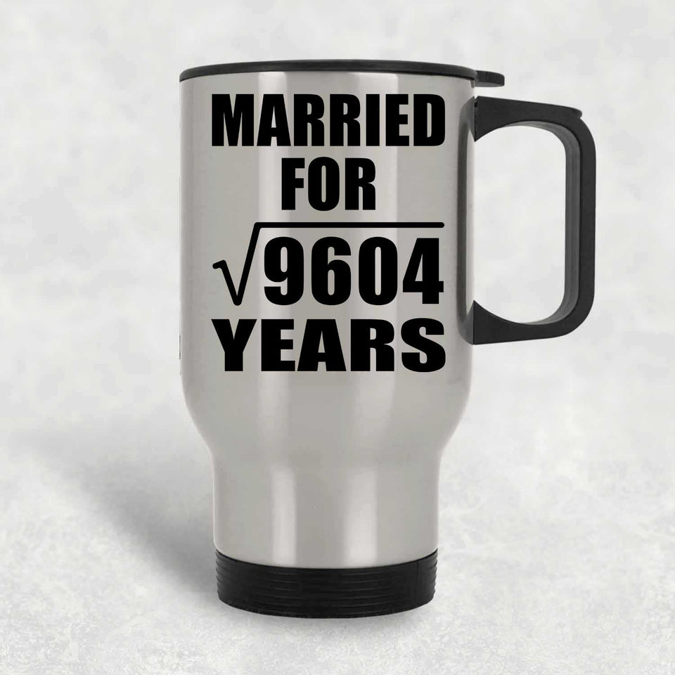 98th Anniversary Married For Square Root of 9604 Years - Silver Travel Mug