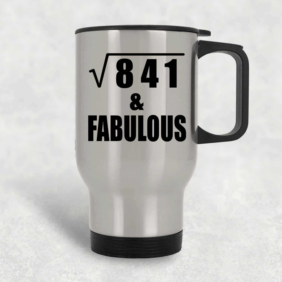 29th Birthday Square Root of 841 & Fabulous - Silver Travel Mug
