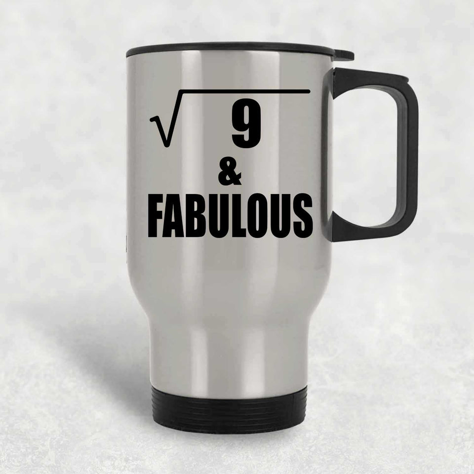 3rd Birthday Square Root of 9 & Fabulous - Silver Travel Mug