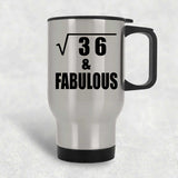 6th Birthday Square Root of 36 & Fabulous - Silver Travel Mug