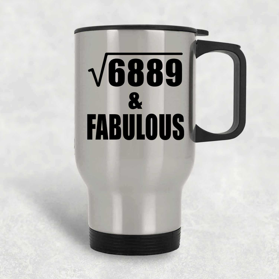 83rd Birthday Square Root of 6889 & Fabulous - Silver Travel Mug