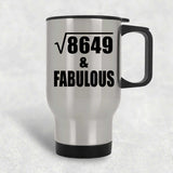 93rd Birthday Square Root of 8649 & Fabulous - Silver Travel Mug