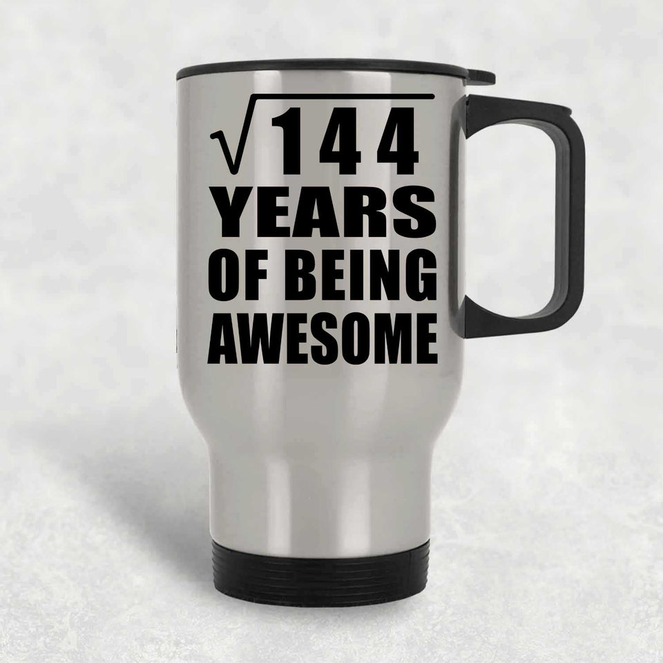 12th Birthday Square Root of 144 Years of Being Awesome - Silver Travel Mug