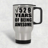 23rd Birthday Square Root of 529 Years of Being Awesome - Silver Travel Mug