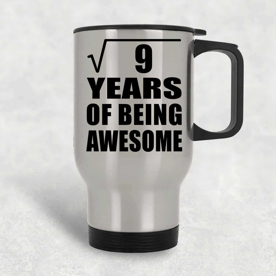 3rd Birthday Square Root of 9 Years of Being Awesome - Silver Travel Mug