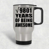 99th Birthday Square Root of 9801 Years of Being Awesome - Silver Travel Mug