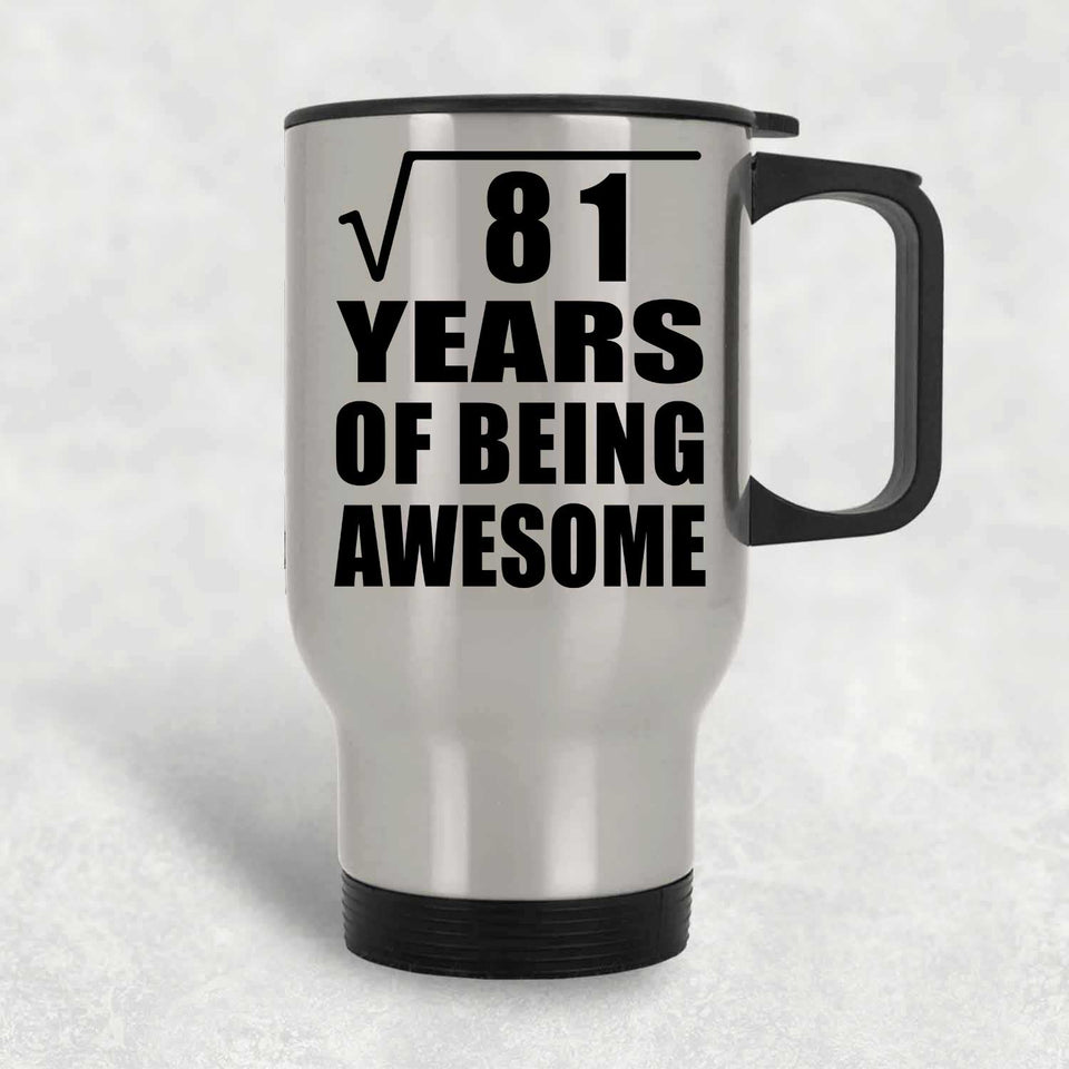 9th Birthday Square Root of 81 Years of Being Awesome - Silver Travel Mug
