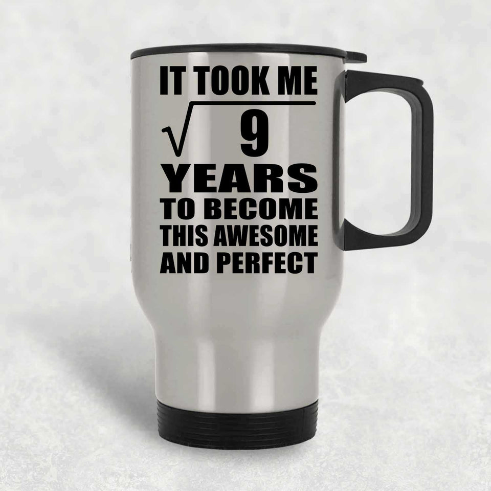 3rd Birthday Took Square Root of 9 Years To Awesome - Silver Travel Mug