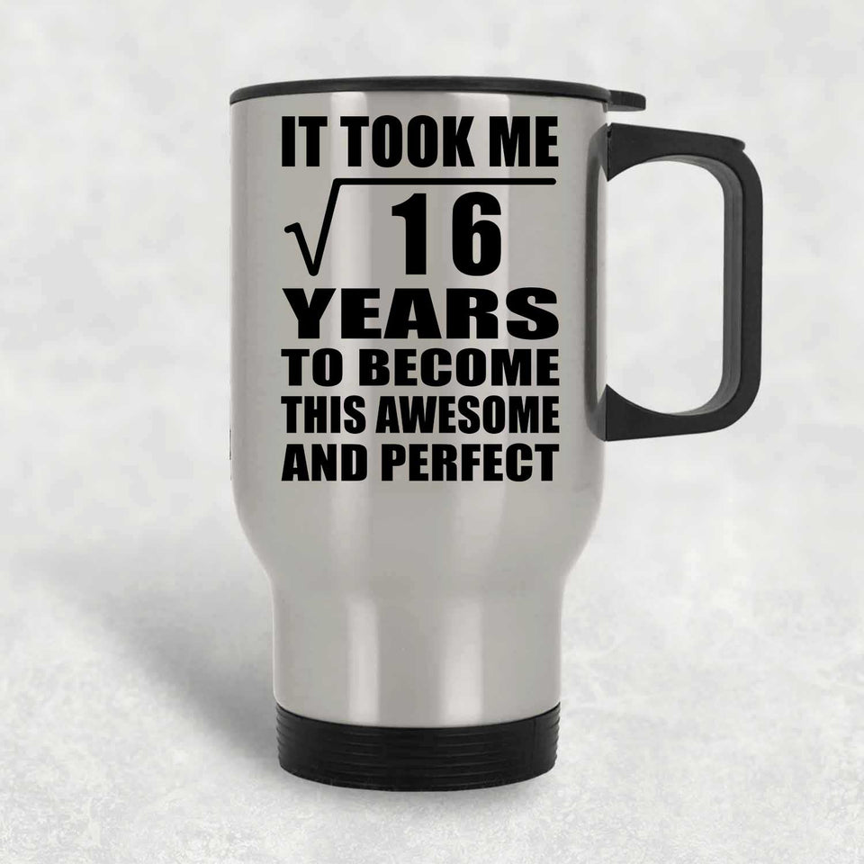 4th Birthday Took Square Root of 16 Years To Awesome - Silver Travel Mug