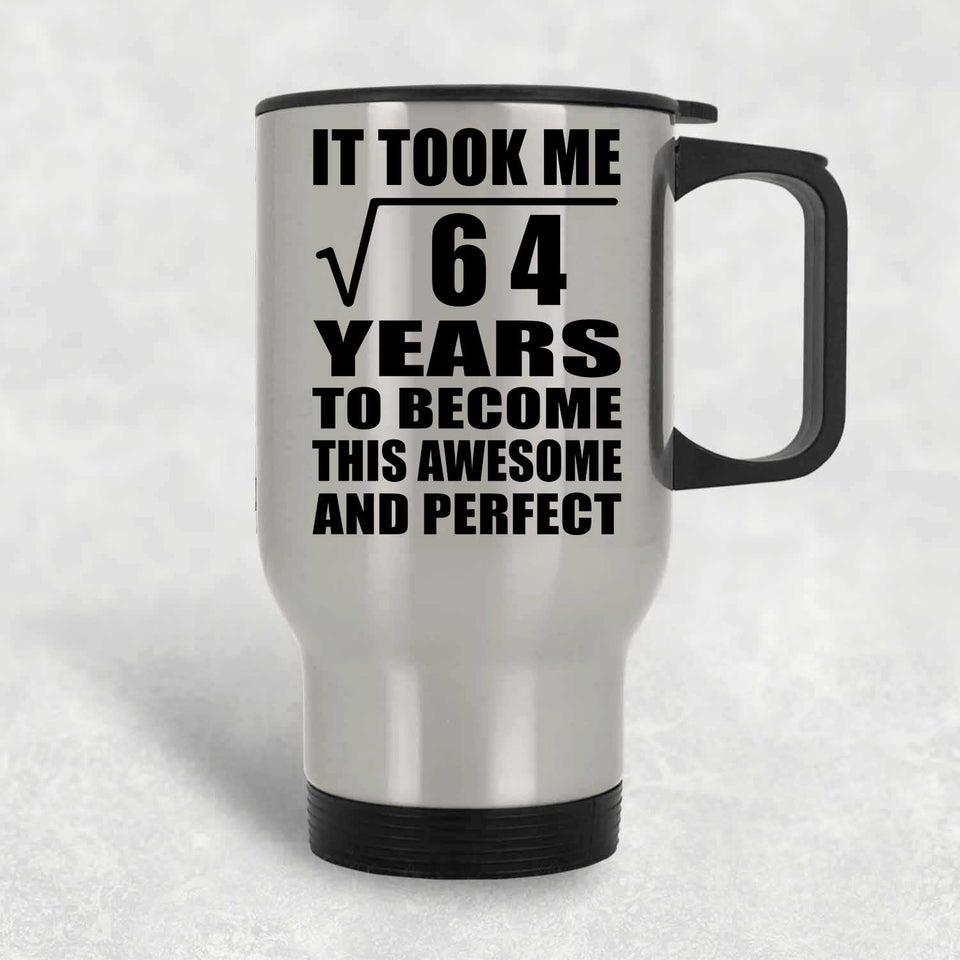 8th Birthday Took Square Root of 64 Years To Awesome - Silver Travel Mug